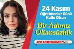 BİR ADIMIZ ÖLÜMSÜZLÜK