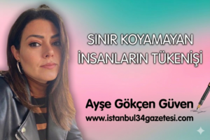 SINIR KOYAMAYAN İNSANLARIN TÜKENİŞİ