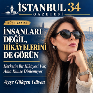 İnsanları Değil, Hikâyelerini de Görün